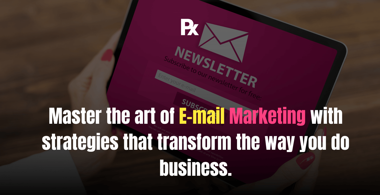 Domina el arte del E-mail Marketing con estrategias que transforman