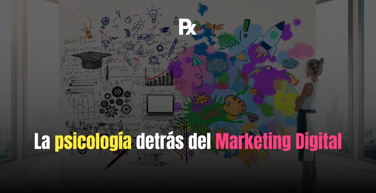 La psicología detrás del Marketing Digital